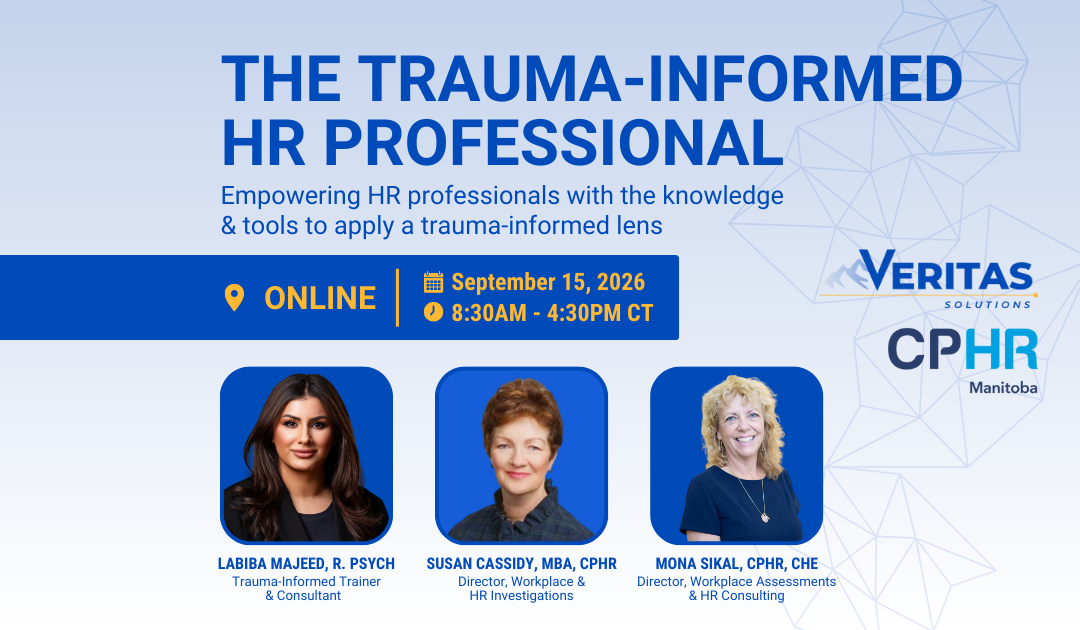 The Trauma-Informed HR Professional | CPHR Manitoba